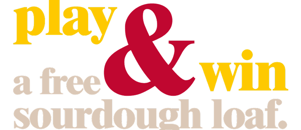 play and win a free sourdough loaf